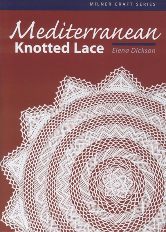 Dickson, E: Mediterranean Knotted Lace
