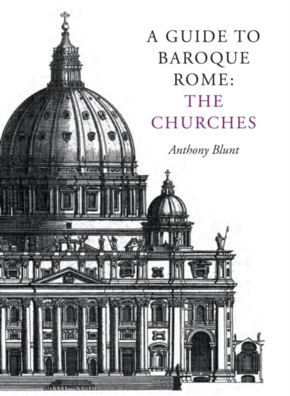 A Guide to Baroque Rome: The Churches