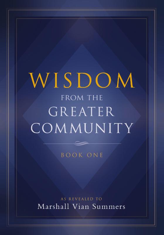 Wisdom from the Greater Community Volume I