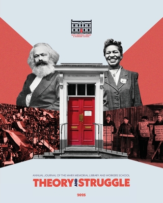 Theory & Struggle: Journal of the Marx Memorial Library