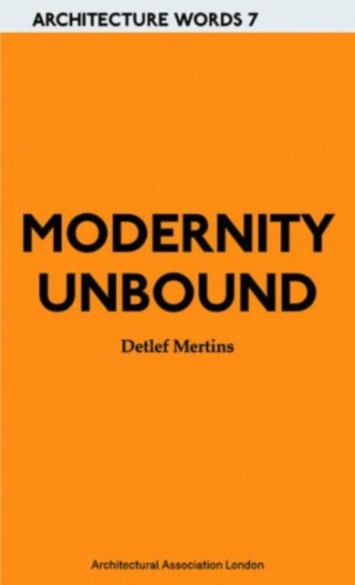 Modernity Unbound