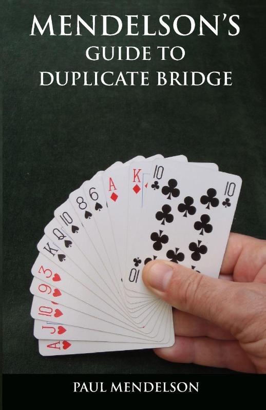 Mendelson's Guide to Duplicate Bridge