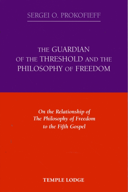 The Guardian of the Threshold and the Philosophy of Freedom