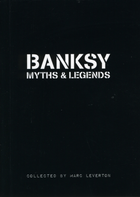 Banksy Myths & Legends