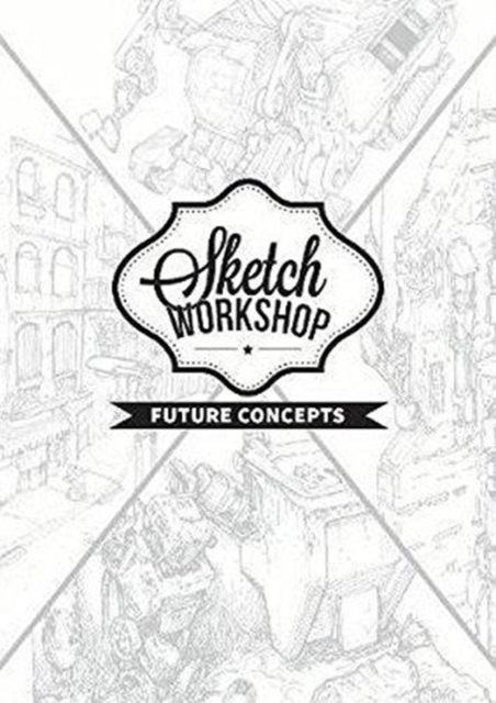 Sketch Workshop: Future Concepts