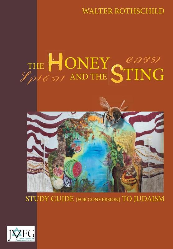 The Honey and the Sting: Study Guide for Conversion to Judaism