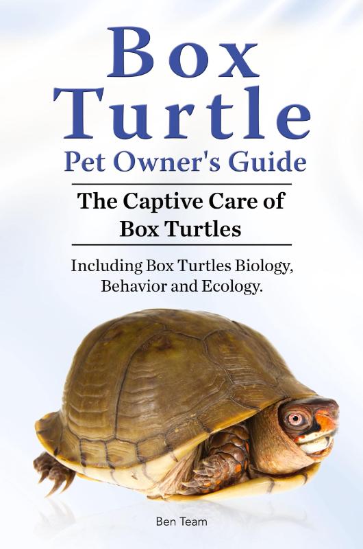 Box Turtle Pet Owners Guide. 2016. The Captive Care of Box Turtles. Including Box Turtles Biology, Behavior and Ecology.