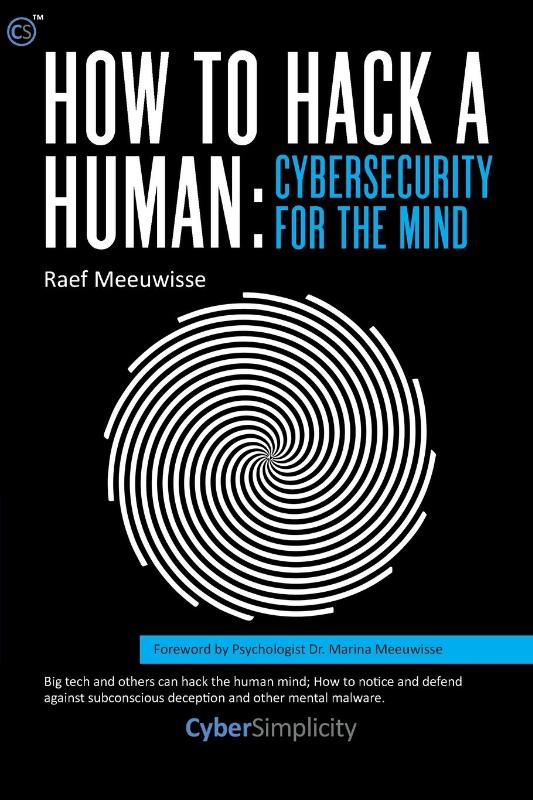 How to Hack a Human: Cybersecurity for the Mind