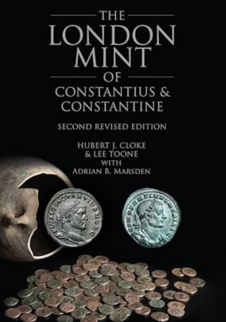 The London Mint of Constantius and Constantine
