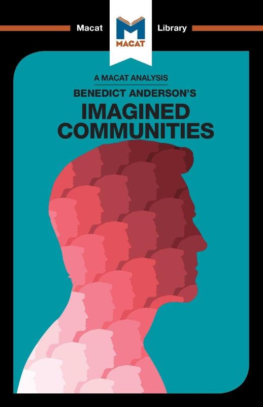 An Analysis of Benedict Anderson's Imagined Communities