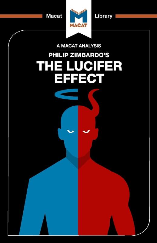 An Analysis of Philip Zimbardo's The Lucifer Effect