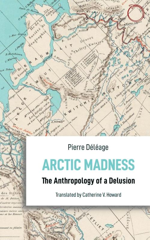 Arctic Madness – The Anthropology of a Delusion