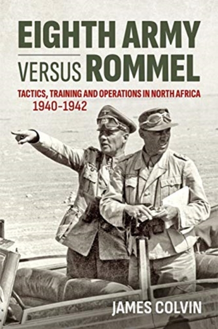 Eighth Army Versus Rommel