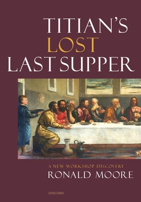 Titian’s Lost Last Supper