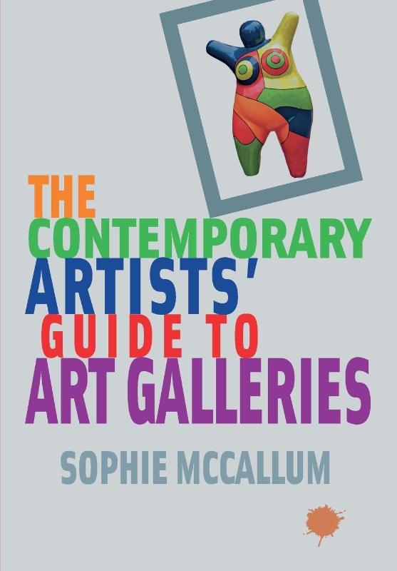 The Contemporary Artists' Guide to Art Galleries