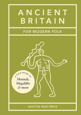 Ancient Britain for Modern Folk
