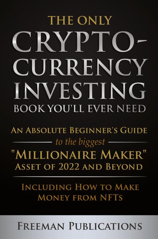The Only Cryptocurrency Investing Book You'll Ever Need