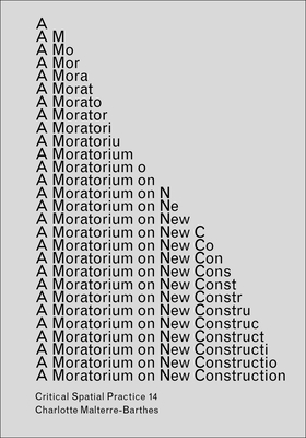 Malterre-Barthes, C: Moratorium on New Construction