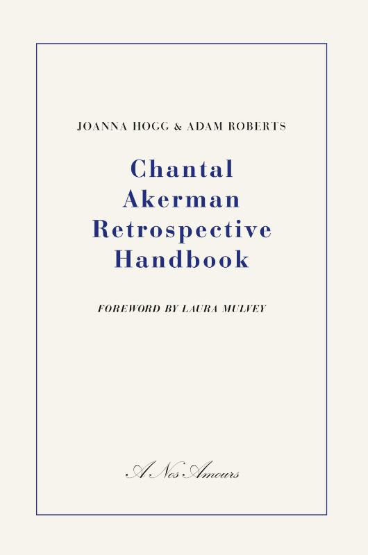 Chantal Akerman Retrospective Handbook