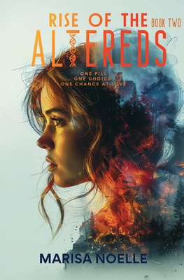 Noelle, M: Rise of the Altereds