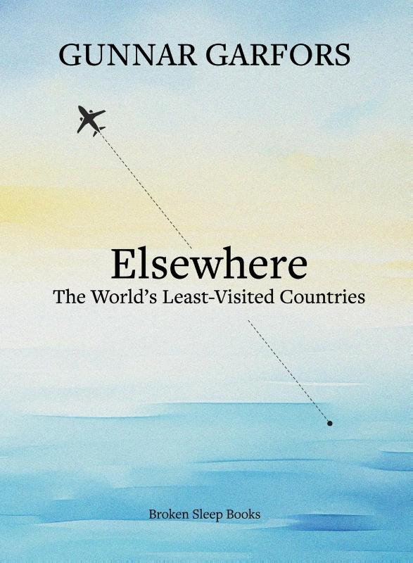 Elsewhere: A journey to the world's least-visited countries