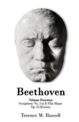 Beethoven - Symphony No. 3 in E-Flat Major Op. 55 Sinfonia Eroica