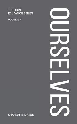 Charlotte Mason's Ourselves