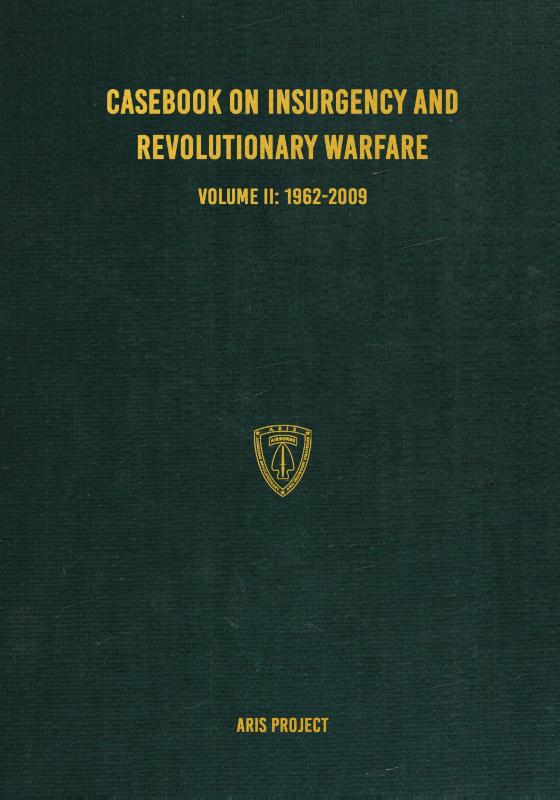 Casebook on Insurgency and Revolutionary Warfare Volume II