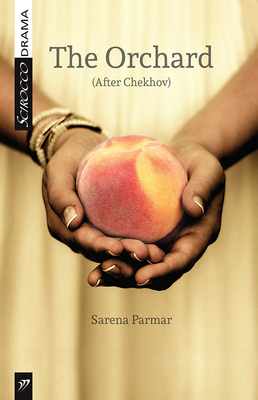 The Orchard: (After Chekhov)
