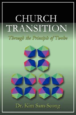Church Transition Through the Principle of 12