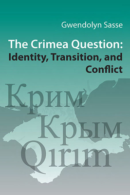 The Crimea Question - Identity, Transition, and Conflict