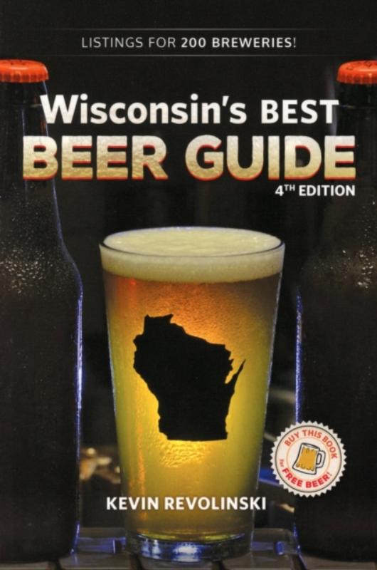 Wisconsin's Best Beer Guide, 4th Edition