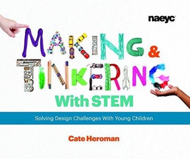Making and Tinkering With STEM