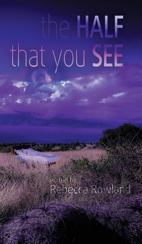 The Half That You See