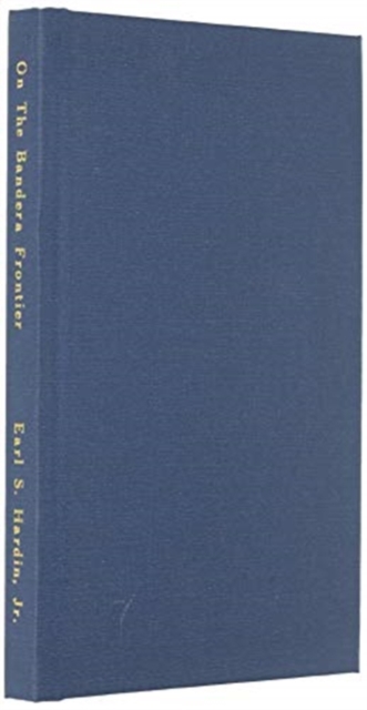 On The Bandera Frontier