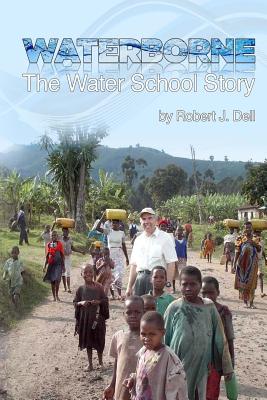 Waterborne: The Water School Story