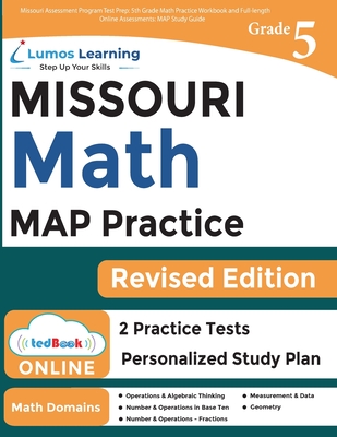 Missouri Assessment Program Test Prep: 5th Grade Math Practice Workbook and Full-length Online Assessments: MAP Study Guide