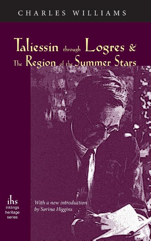 Taliessin Through Logres and the Region of the Summer Stars