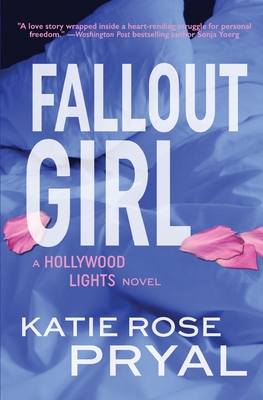 Fallout Girl: A Hollywood Lights Novel