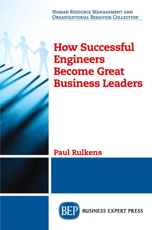 How Successful Engineers Become Great Business Leaders