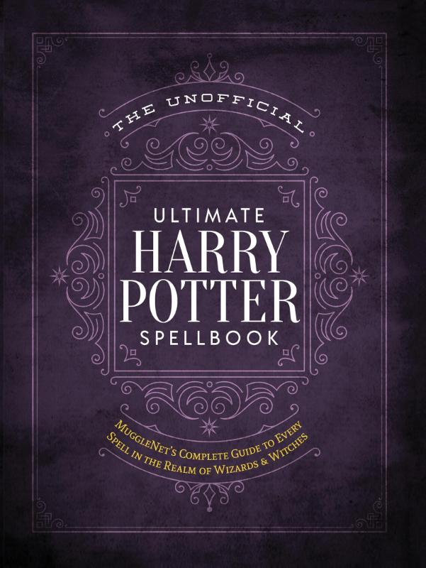 The Unofficial Ultimate Harry Potter Spellbook