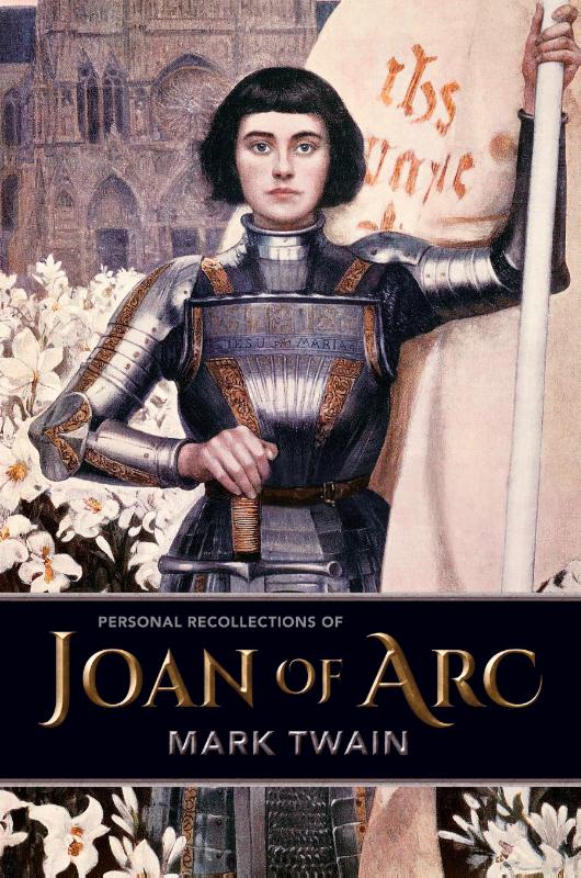 Personal Recollections of Joan of Arc