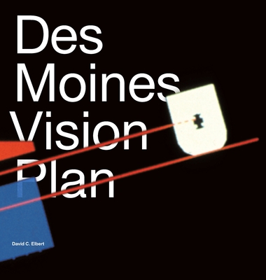 DES MOINES VISION PLAN