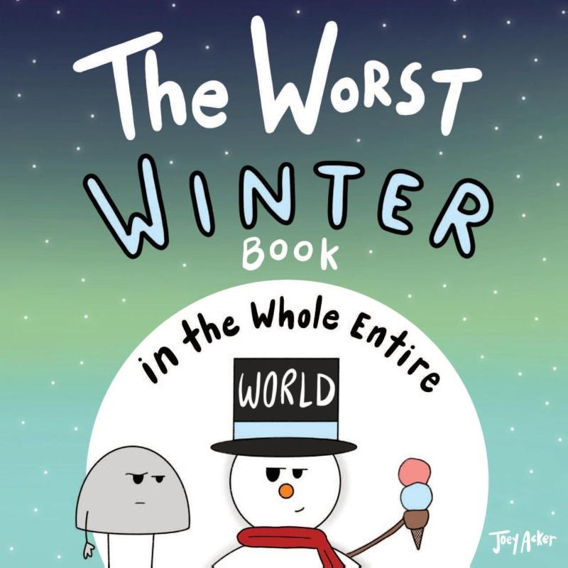 The Worst Winter Book in the Whole Entire World