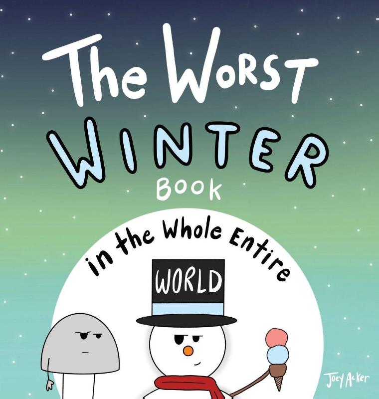 The Worst Winter Book in the Whole Entire World