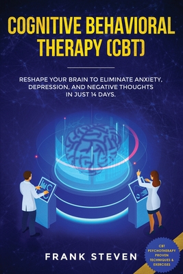 Cognitive Behavioral Therapy (CBT)