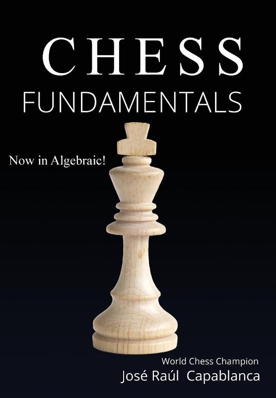 Capablanca, J: Chess Fundamentals