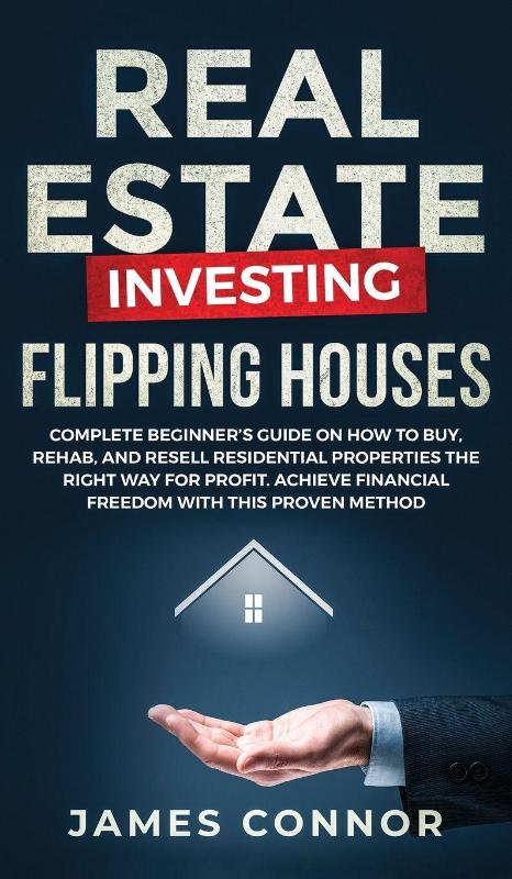 Real Estate Investing - Flipping Houses