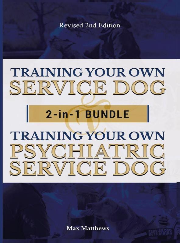 Training Your Own Service Dog AND Psychiatric Service Dog