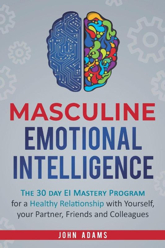 Masculine Emotional Intelligence